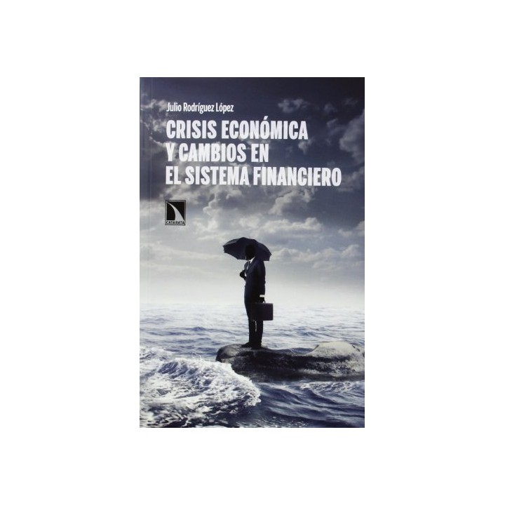 Crisis Económica Y Cambios En El Sistema Financiero